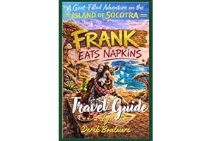 Frank Eats Napkins: A Goat-Filled Adventure on the Island of Socotra