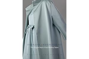 Fashion Independent: The Original Style of Ann Bonfoey Taylor