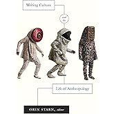 Writing Culture and the Life of Anthropology