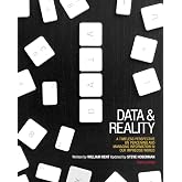 Data and Reality: A Timeless Perspective on Perceiving and Managing Information in Our Imprecise World, 3rd Edition