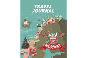Travel Journal: Map Of Norway. Kid's Travel Journal. Simple, Fun Holiday Activity Diary And Scrapbook To Write, Draw And Stick-In. (Norwegian Map, Vacation Notebook, Adventure Log)
