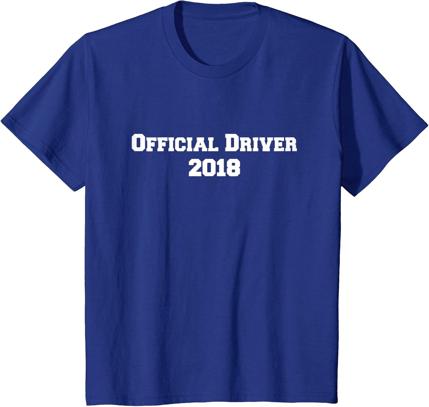 New Driver Official Driver 2018 Shirt Clothing