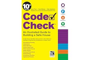 Code Check 10th Edition: An Illustrated Guide to Building a Safe House