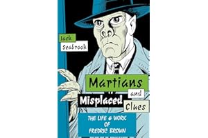 Martians And Misplaced Clues: Life Work Of Fredric Brown