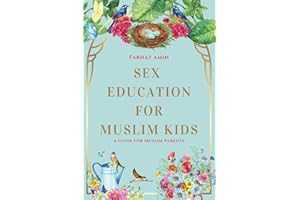 Sex Education for Muslim Kids: A Guide for Muslim Parents
