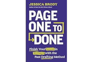 Page One to Done: Finish Your Novel in 30 Days with the Fast Drafting Method