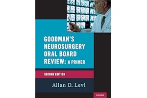 Goodman's Neurosurgery Oral Board Review 2nd Edition (Medical Specialty Board Review)