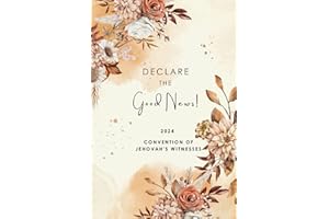 Declare the Good News Convention Of Jehovah's Witnesses 2024: JW Notebook for Regional Convention of Jehovah's Witnesses 2024 | Program Inside |Assembly Journal Baptism Gift 6 x 9 Inch | Lined Pages