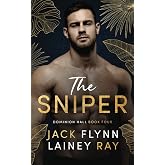 The Sniper: A Dark Billionaire Military Romance