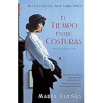 El tiempo entre costuras: Una novela (Atria Espanol) (Spanish ...