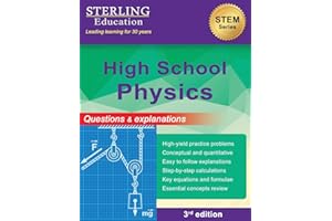 High School Physics: Questions & Explanations for High School Physics