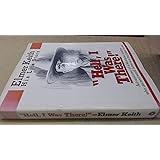 "Hell, I was there!"