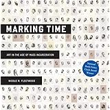 Marking Time: Art in the Age of Mass Incarceration
