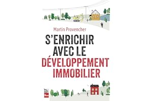 S'enrichir avec le développement immobilier (French Edition)