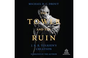 The Tower and the Ruin: J.R.R. Tolkien's Creation