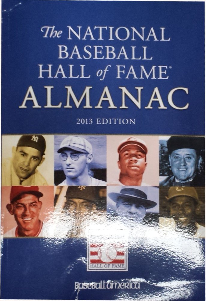 2013 National Baseball Hall Of Fame Almanac Baseball Hof Staff 9781932391466 Amazon Com Books