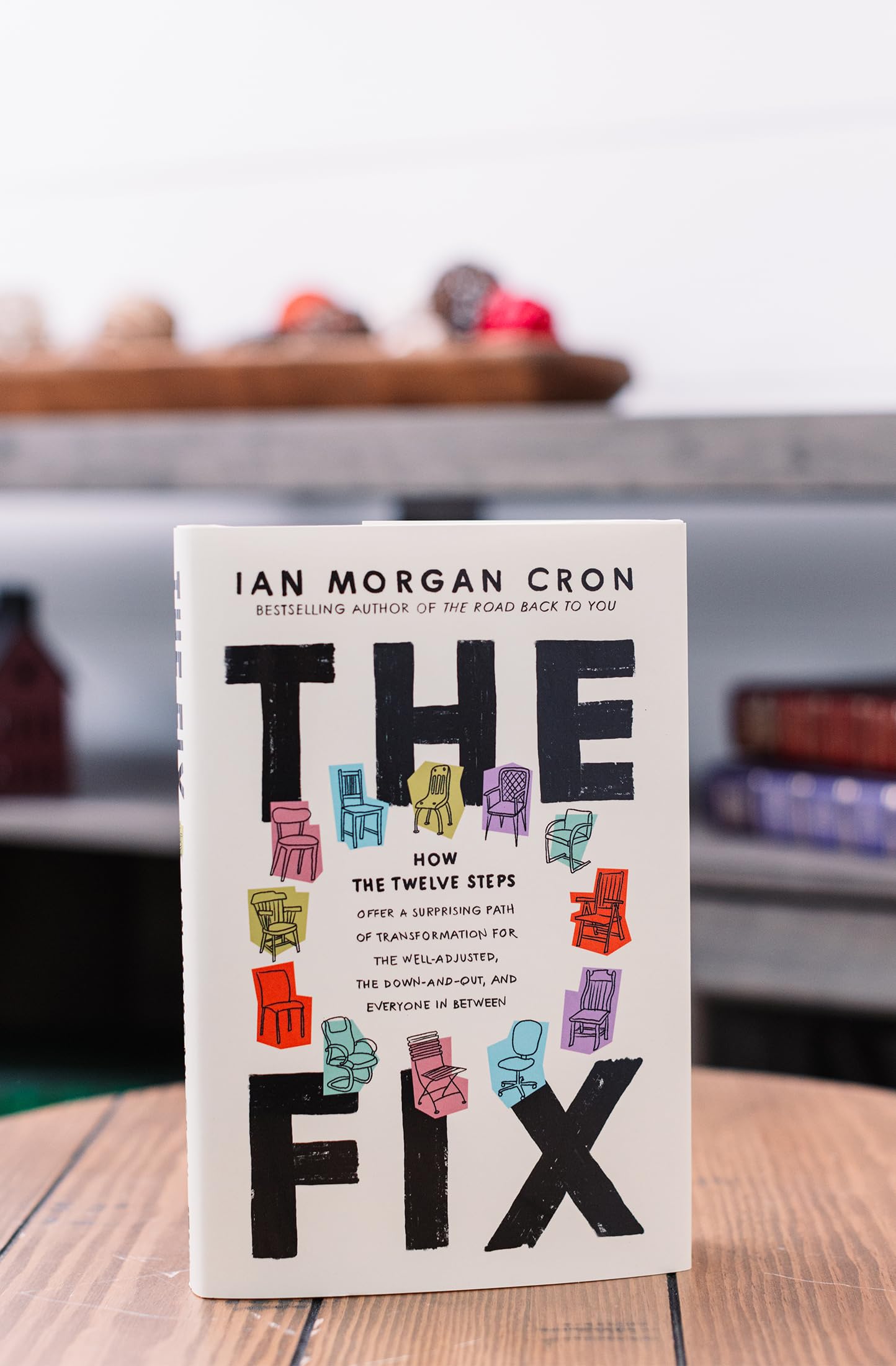 The Fix: How the Twelve Steps Offer a Surprising Path of Transformation for the Well-Adjusted, the Down-and-Out, and Everyone In Between The Fix: How the Twelve Steps Offer a Surprising Path of Transformation for the Well-Adjusted, the Down-and-Out, and Everyone In Between Hardcover Audible Audiobook Kindle Paperback Audio CD