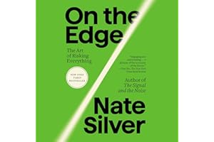 On the Edge: The Art of Risking Everything