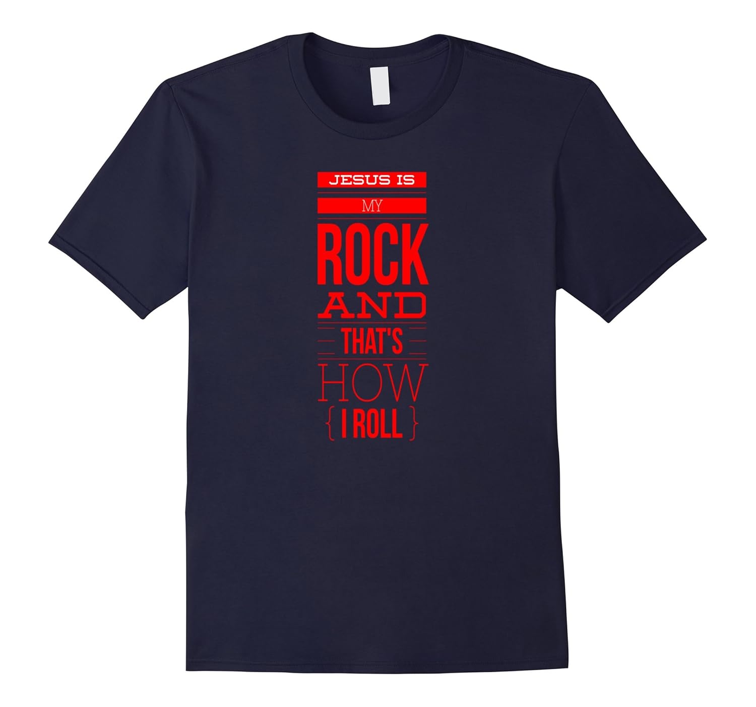 Christian T Shirts Jesus Is My Rock And That's How I Roll-ANZ
