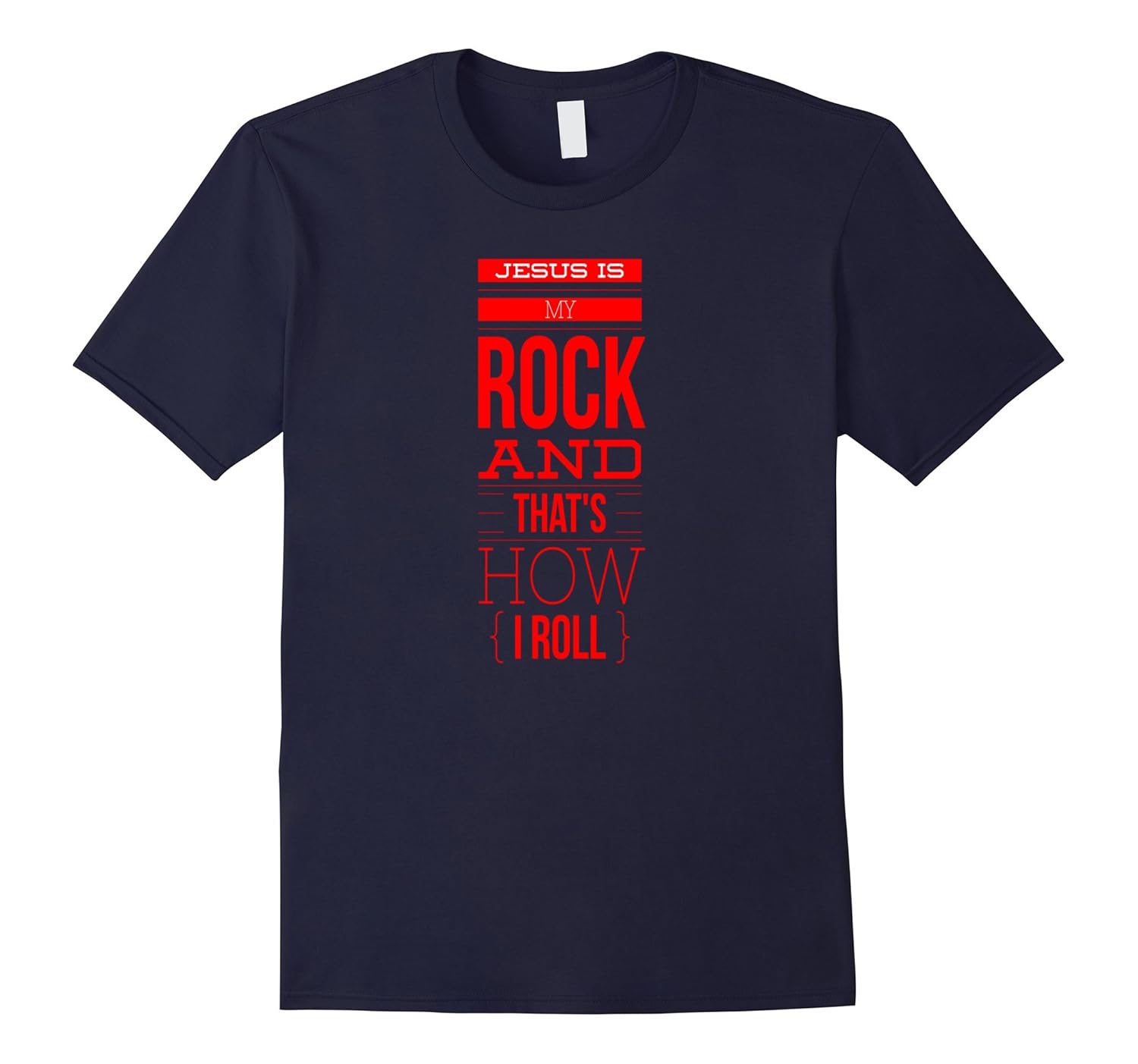 Christian T Shirts Jesus Is My Rock And That's How I Roll-Rose