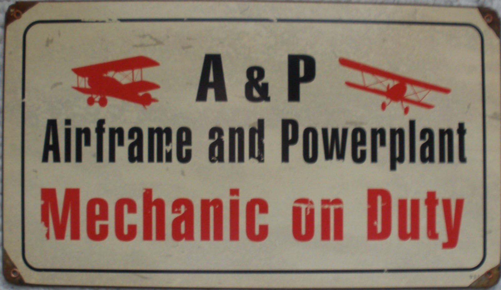 A&P Mechanic On Duty Metal Sign