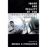 Image and Reality of the Israel-Palestine Conflict, New and Revised Edition