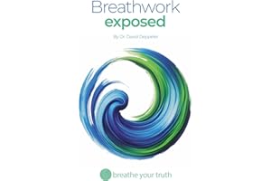Breathwork Exposed: What Works, What’s Dangerous, and the Right Way to Breathe