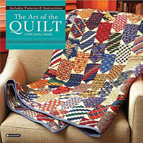 Download Art of the Quilt 2016 Calendar Includes Patterns and