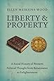 Liberty and Property: A Social History of Western Political Thought from the Renaissance to Enlightenment