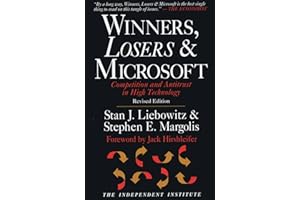 Winners, Losers, & Microsoft: Competition and Antitrust in High Technology