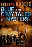 Blue and Gray Tales of Mystery