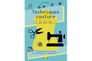 Techniques couture, le b.a.-ba: Les bases de la couture pour progresser rapidement ! (Collection à définir-mango art) (French