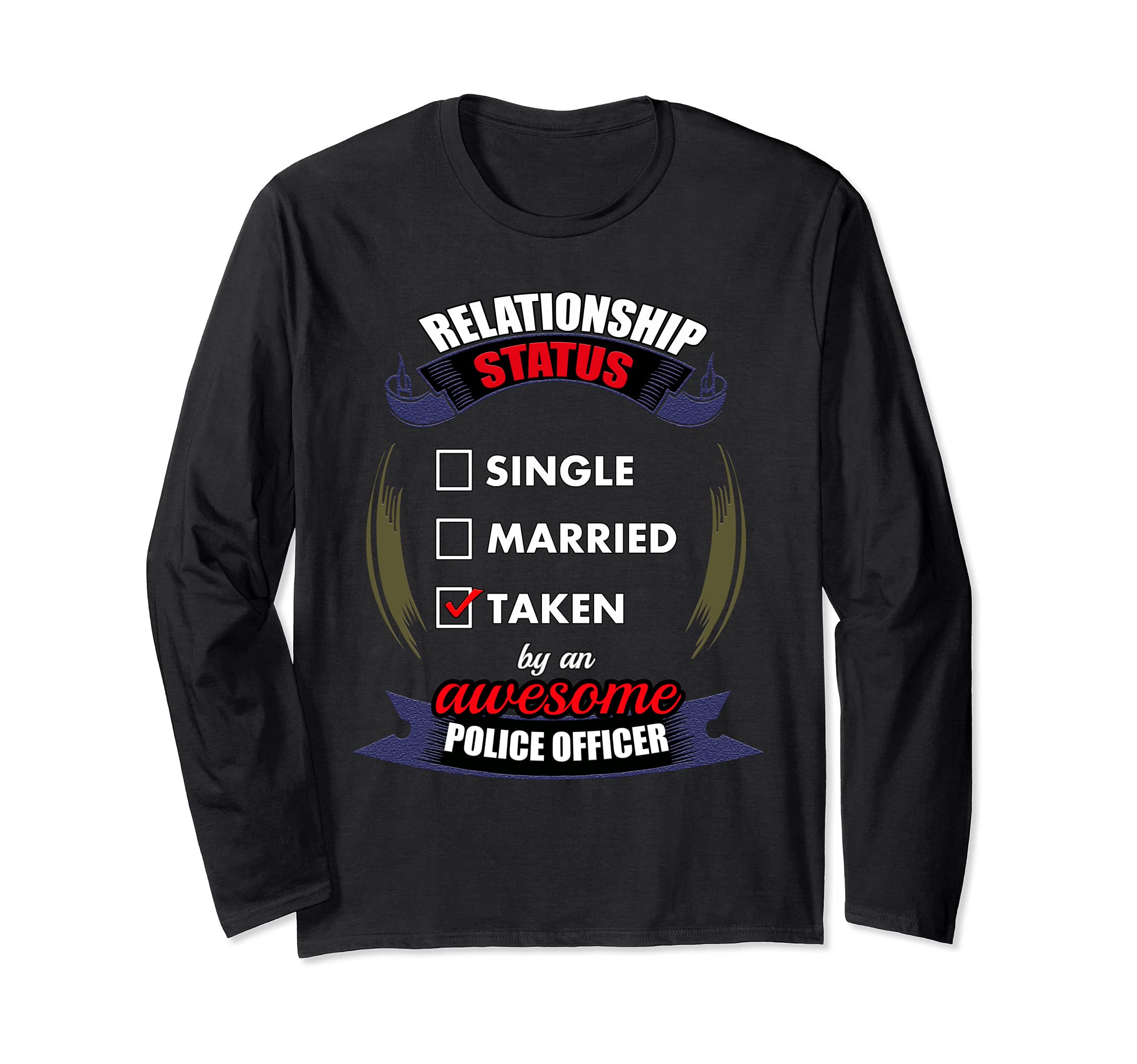 Police Officer gift State Trooper, Single wife girl Long Sleeve T-Shirt