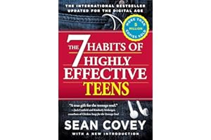 The 7 Habits of Highly Effective Teens