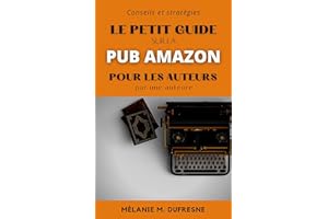 Petit guide sur la pub �鶹�� pour les auteurs (French Edition)