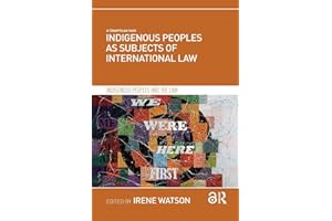 Indigenous Peoples as Subjects of International Law