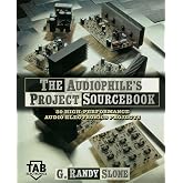 The Audiophile's Project Sourcebook: 80 High-Performance Audio Electronics Projects