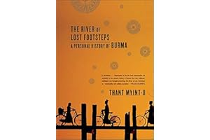 The River of Lost Footsteps: A Personal History of Burma