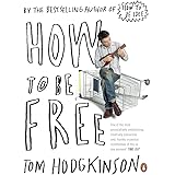 How To Be Free