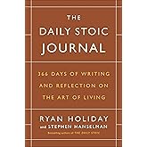 The Daily Stoic Journal: 366 Days of Writing and Reflection on the Art of Living