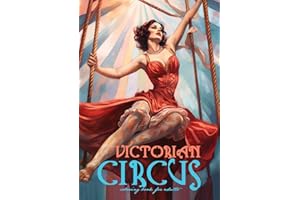 Viktorianischer Zirkus Malbuch für Erwachsene: Viktorianisches Malbuch Graustufen | Viktorianisches Graustufen Malbuch | viktorianische Ära | Zirkus Malbuch für Erwachsene Artistik (German Edition)