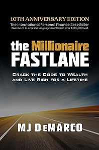 The Millionaire Fastlane: Crack the Code to Wealth and Live Rich for a Lifetime book cover