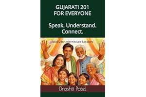 Gujarati 201 for Everyone: Book 2 for Intermediate Speakers
