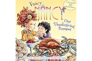 Fancy Nancy: Our Thanksgiving Banquet: With More Than 30 Fabulous Stickers!