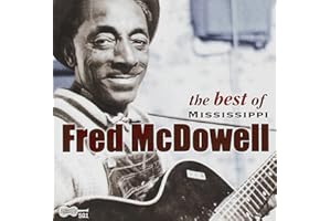 Best Of Mississippi Fred Mcdowell