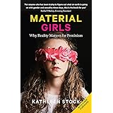 Material Girls: Why Reality Matters for Feminism