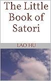 The Little Book of Satori