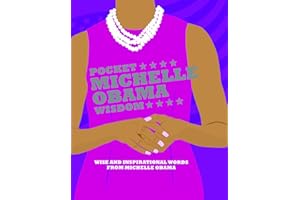 Pocket Michelle Obama Wisdom: Wise and Inspirational Words from Michelle Obama