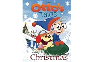Otto's Tales: Today is Christmas