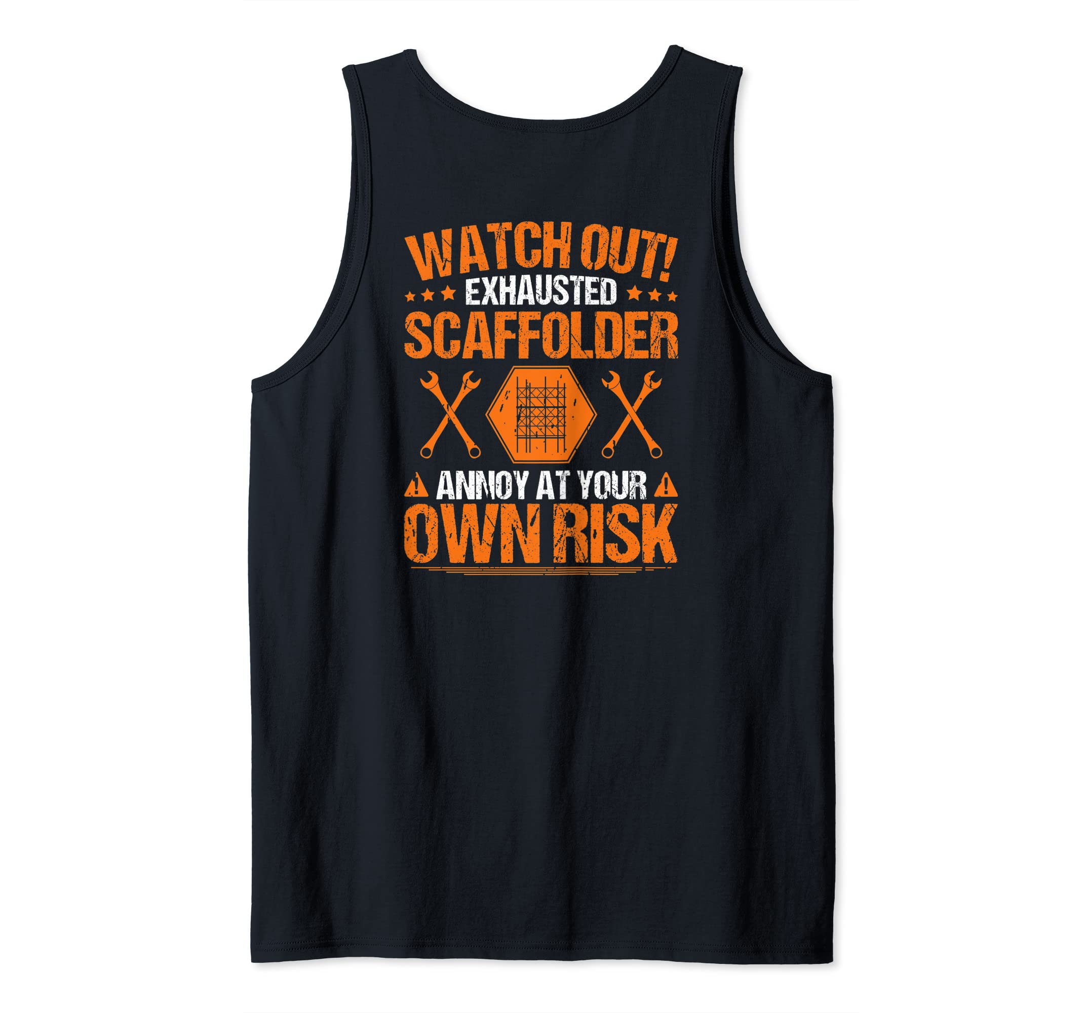 Scaffolding Own Risk Scaffold Builder Scaffolder Tank Top